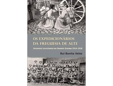 Livro Expedicionarios Da Freguesia De Alte Soldados Louletanos de Vários Autores (Português)