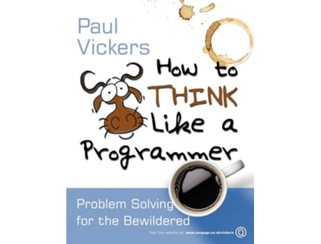 Livro How To Think Like A Programmer De Paul Vickers (inglês)