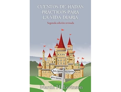 Livro Cuentos de hadas pra´cticos para la vida diaria Spanish Edition de Martin H Levinson (Espanhol)