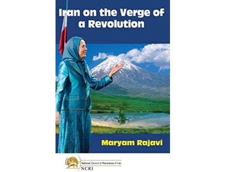 Livro Iran On The Verge Of A Revolution We Can And We Must De Maryam Rajavi (inglês)