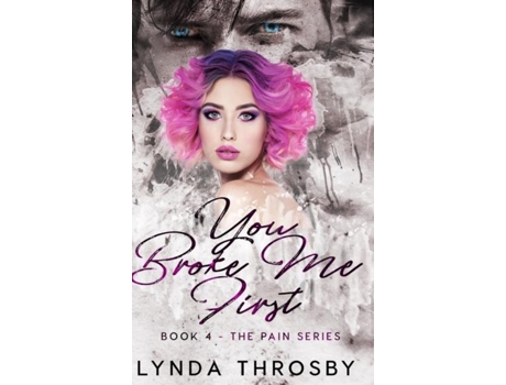 Livro You Broke Me First De Lynda Throsby (inglês)