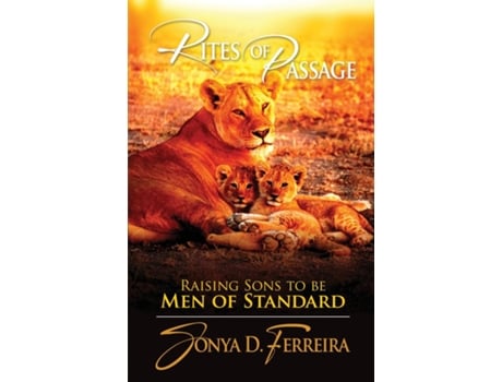 Livro Rites of Passage Raising Sons to Be Men of Standard de Sonya D Ferreira (Inglês)