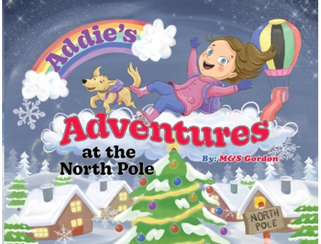 Livro Addies Adventures at the North Pole de M&Amp e S Gordon (Inglês)