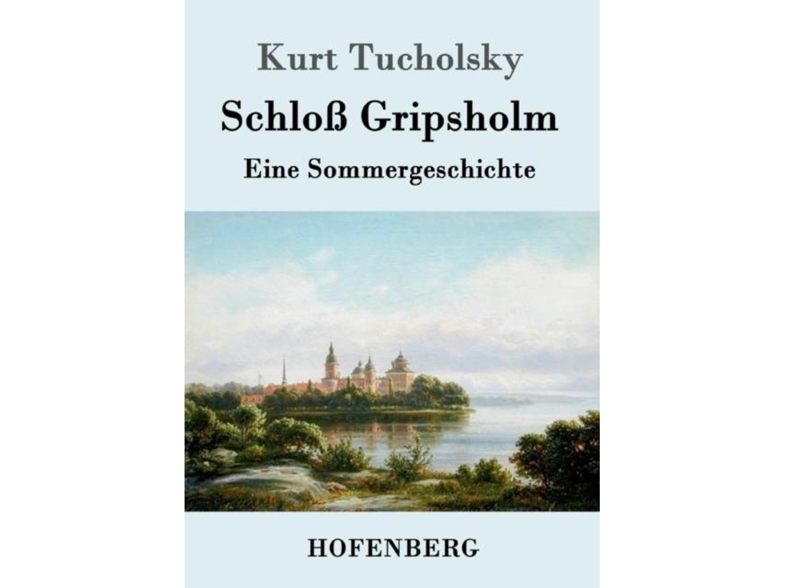 Livro Schloß Gripsholmeine Sommergeschichte De Kurt Tucholsky (inglês)
