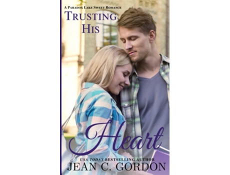 Livro Trusting His Heart De Jean C Gordon (inglês)