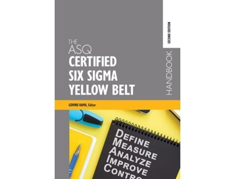 Livro The ASQ Certified Six Sigma Yellow Belt Handbook de Govind Ramu (Inglês - Capa Dura)