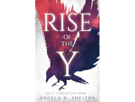 Livro Rise of the Y de Angela D Shelton (Inglês)