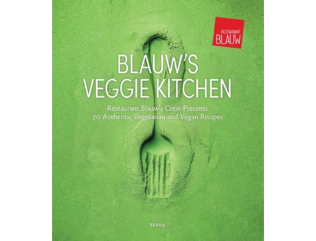 Livro Blauws Veggie Kitchen De Restaurant Blauw E Joke Boon (inglês - Capa Dura)