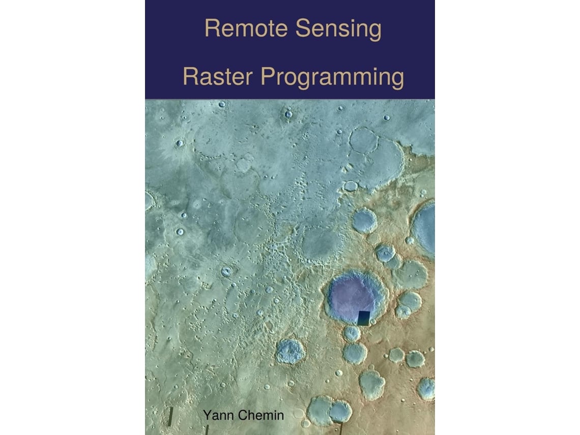 Livro Remote Sensing Raster Programming De Yann Chemin (inglês)