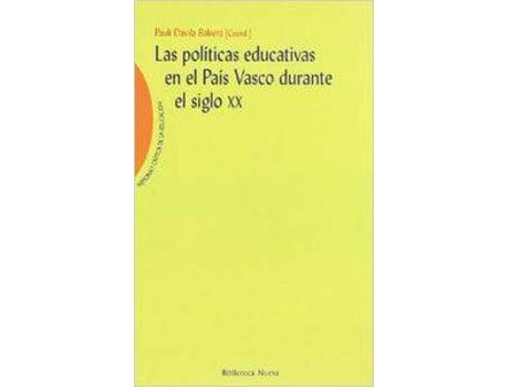 Livro Politicas Educativas En El Pais Vasco Durante El Siglo XX