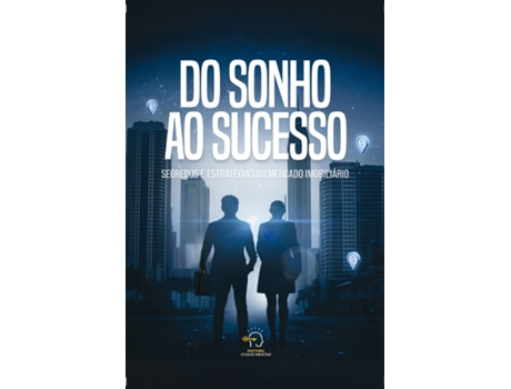 Livro Do Sonho Ao Sucesso De Rogério Vale (português Do Brasil)