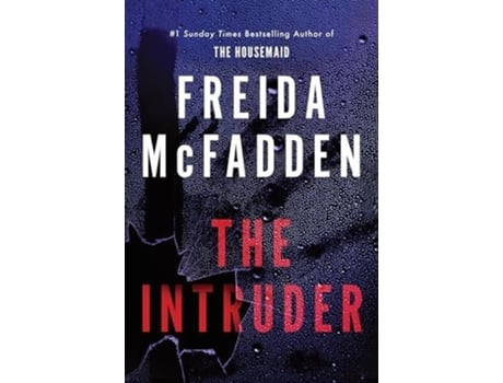Livro The Intruder De Freida Mcfadden De Freida Mcfadden (Inglês)