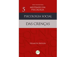 Livro Psicologia Social Das Crenças de Helmuth Kruger (Português)