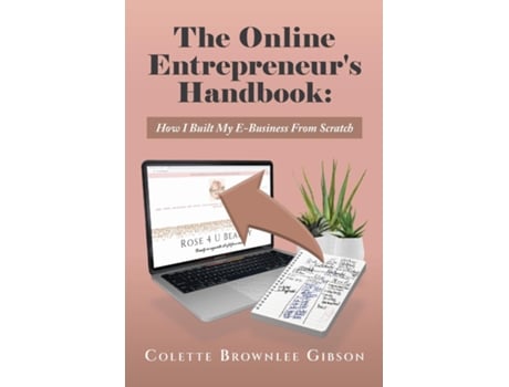 Livro The Online Entrepreneurs Handbook How I Built My E-Business From Scratch de Colette Brownlee Gibson (Inglês)