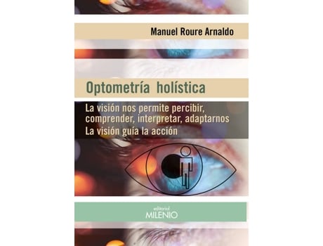 Livro OPTOMETRIA HOLISTICA de Manuel Roure Arnaldo