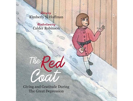 Livro The Red Coat Giving and Gratitude during The Great Depression de Kimberly S Hoffman (Inglês)