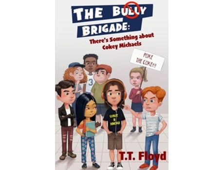 Livro The Bully Brigade Theres Something about Cokey Michaels de TT Floyd (Inglês)