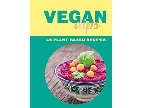 Livro vegan dips de edited by zulekha afzal (inglês)