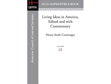 Livro Living Ideas in America, Edited and with commentary de Henry Steele Commager (Inglês)