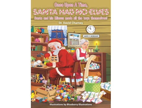 Livro Once Upon A Time, Santa Had No Elves Santa and his Missus made all the toys themselves de David Charney (Inglês)