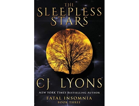 Livro The Sleepless Stars Fatal Insomnia de Cj Lyons (Inglês)