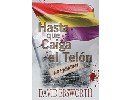Livro Hasta que Caiga el Telòn de David Ebsworth (Inglês)