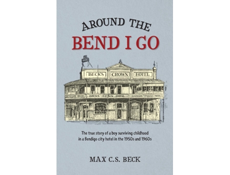 Livro Around The Bend I Go De Beck, Max Et Al. (inglês)
