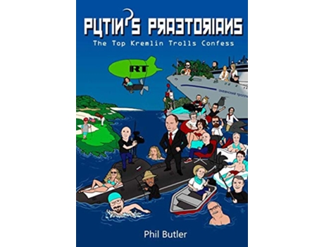 Livro Putins Praetorians de Phil Butler (Inglês - Capa Dura)