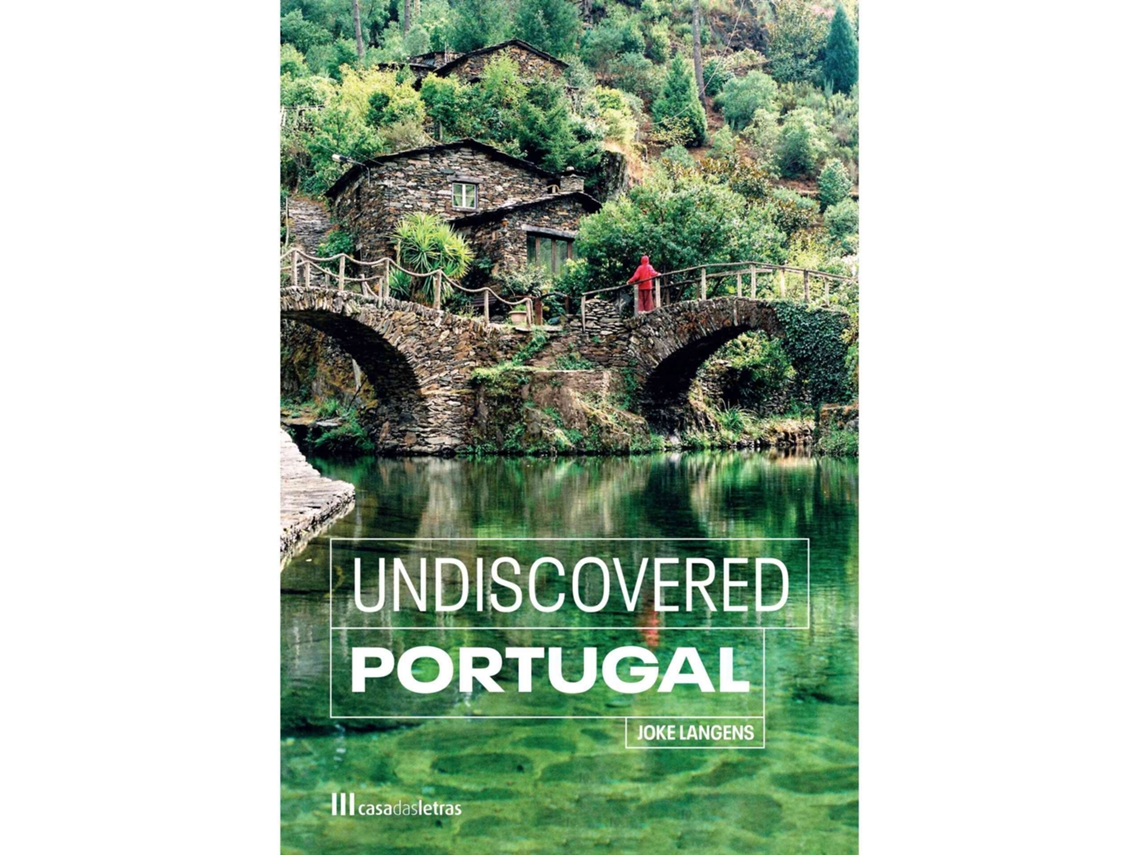Undiscovered Portugal De Joke Langens