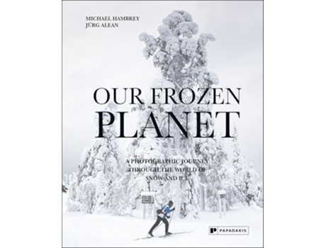 Livro Our Frozen Planet de Michael Hambrey (Inglês - Capa Dura)