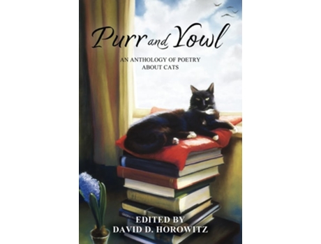 Livro Purr and Yowl An Anthology of Poetry About Cats de David D Horowitz (Inglês)