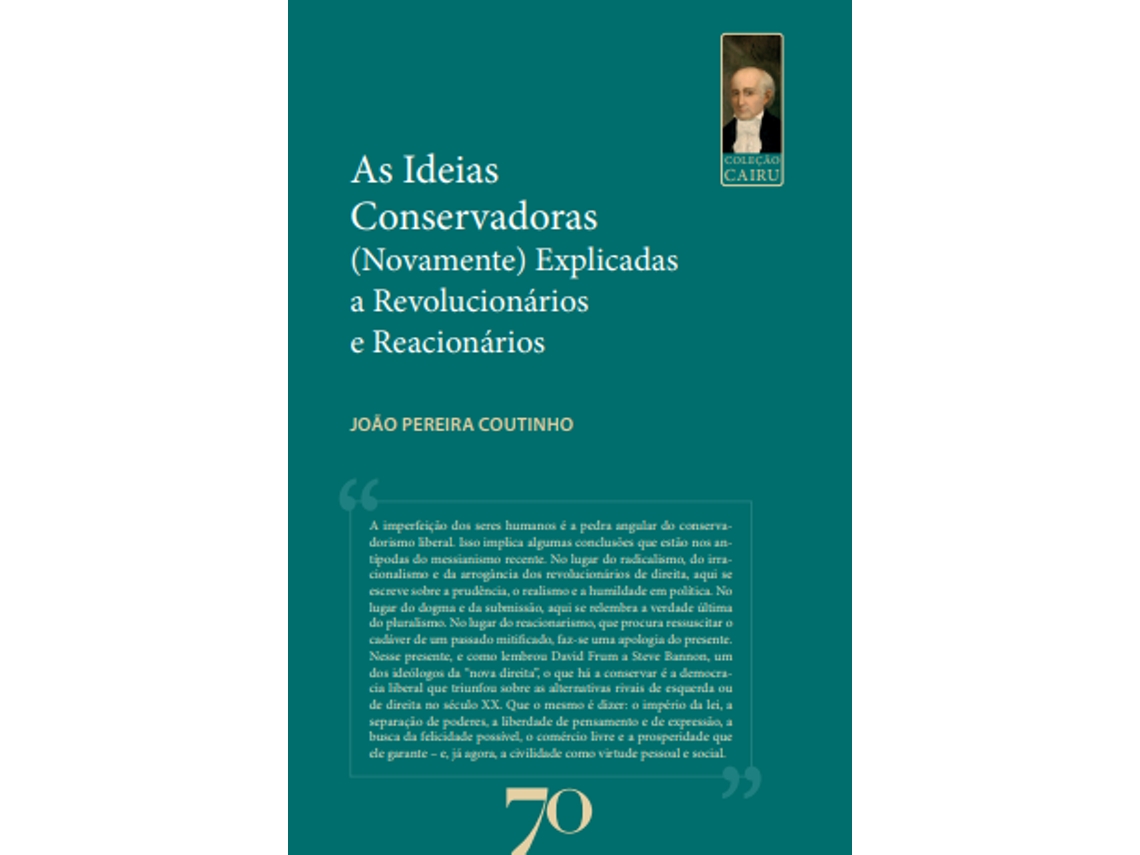 Livro As Ideias Conservadoras Explicadas A Revolucionários E Reacionários de João Pereira Coutinho (Português)