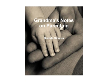 Livro Grandma's Notes on Parenting Brenda Silveira (Inglês)