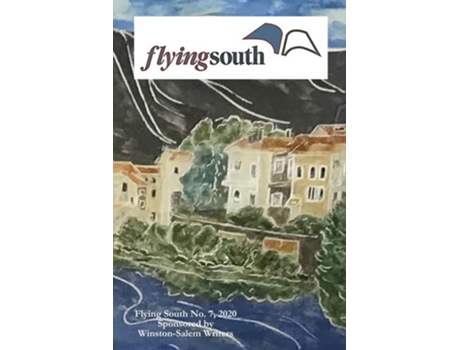 Livro Flying South 2020 De Misc Writers (inglês)
