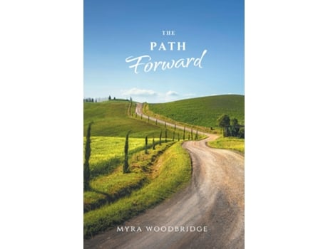 Livro The Path Forward de Myra Woodbridge (Inglês)