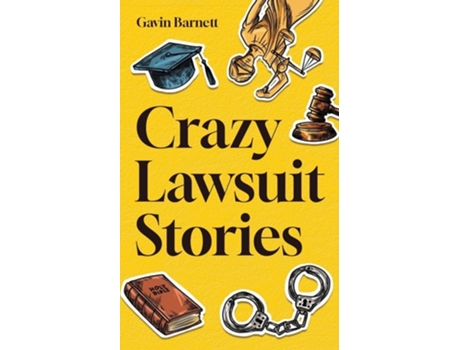 Livro Crazy Lawsuit Stories de Gavin Barnett (Inglês)