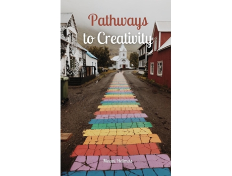 Livro Pathways to Creativity de Melani Helimets (Inglês)
