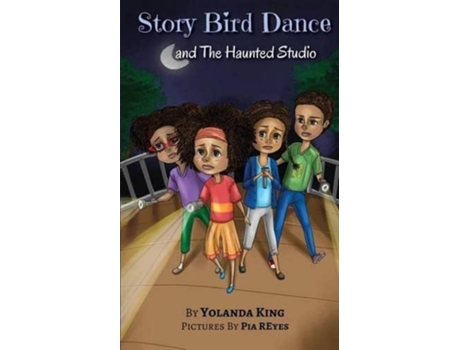 Livro Story Bird Dance and The Haunted Studio de Yolanda King (Inglês)