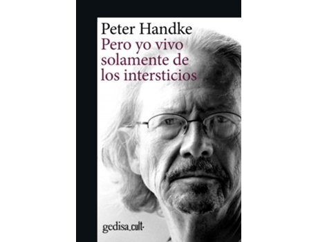 Livro Pero Yo Vivo Solamente De Los Intersticios de Peter Handke (Espanhol)