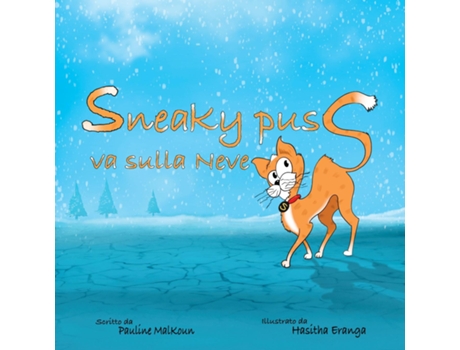 Livro Sneaky Puss Goes To The Snow De Pauline Malkoun (inglês)
