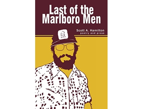 Livro Last of the Marlboro Men de Scott A Hamilton (Inglês)