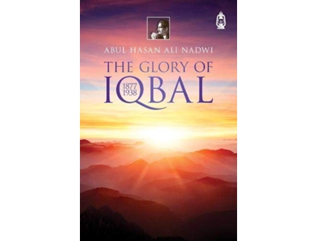 Livro The Glory of Iqbal de Shaykh Abul Hasan Ali Nadwi (Inglês)