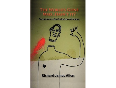 Livro The Worlds Gone MadHasnt It de Richard James Allen (Inglês)