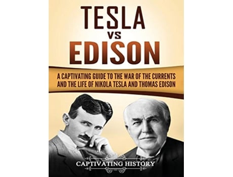 Livro Tesla Vs Edison de Captivating History (Inglês - Capa Dura)
