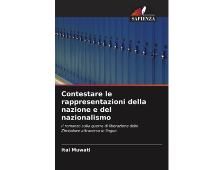 Livro Contestare le rappresentazioni della nazione e del nazionalismo Italian Edition de Itai Muwati (Italiano)
