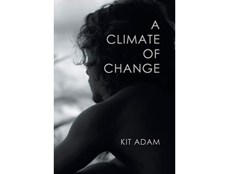 Livro A Climate Of Change de Kit Adam (Inglês)