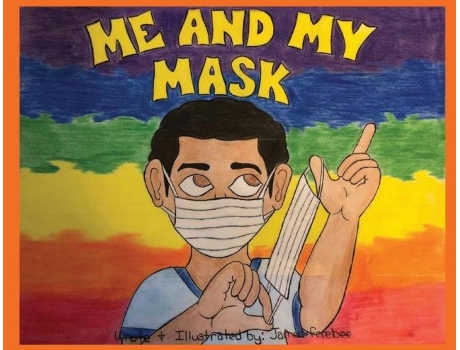 Livro Me And My Mask De Ferebee, James Et Al. (inglês)