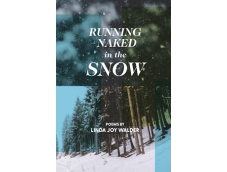Livro Running Naked in the Snow de Linda Joy Walder (Inglês)