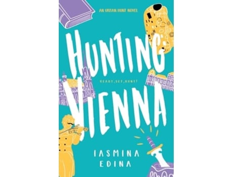 Livro Hunting Vienna A YA Contemporary Adventure de Iasmina Edina (Inglês)