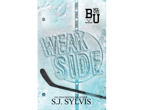 Livro Weak Side A Fake Dating Hockey Romance de Sj Sylvis (Inglês)